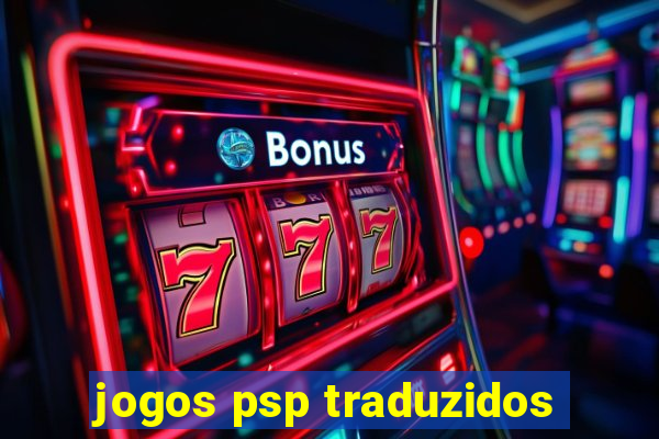 jogos psp traduzidos